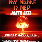 My Name Is Ned//Jakeb Reel