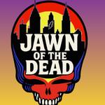 Jawn Of The Dead @ The Ribby!