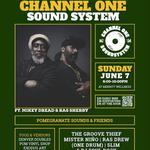Pomegranate Sounds Presents: Channel One Sound System