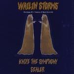 Wailin Storms (Durham, NC / Season of Mist) with Knife The Symphony & Sealer