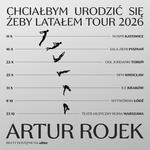 Artur Rojek - Wrocław - Chciałbym urodzić się żeby latałem Tour 2026