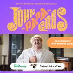 John "Papa" Gros SOLO Show: An Evening of New Orleans Songs & Stories