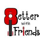 Better With Friends @ Bailey's Run