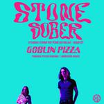 STONE SOBER x GOBLIN PIZZA