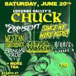 Chuck - Is coming home! w/ No Consent, Since We Were Kids, Western Conference