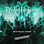 Trackside w/ 3 Years Hollow