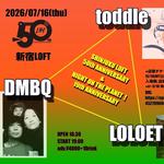 SHINJUKU LOFT 50th ANNIVERSARY 『NIGHT ON THE PLANET！-19th ANNIVERSARY-』 