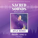 Sacred Sounds Sessions: Ethereal Song, Embodied Rhythm with Ayla Nereo