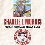 Charlie L Morris @ Hank Hudson Brewing Co
