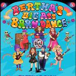 BERTHA's 2nd Annual Big Ass Barn Dance 