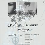 The Missing Peace, Blanket, Day Aches, With Brevity, Wavelane