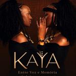 KAYA - Entre Voz e Memória