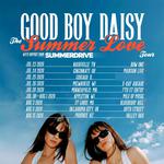 Good Boy Daisy - The Summer Love Tour