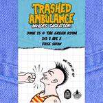 Trashed Ambulance invades Green Room Open Mic Night
