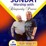 Sunday Worship with Rhapsody Praise