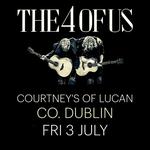 THE 4 OF US | Courtney's of Lucan, Co. Dublin