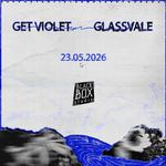 Get Violet / Glassvale Live at Blackbox Studio