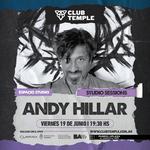 Andy Hillar - Studio Sessions en Club Temple Paseo La Plaza