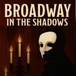 Broadway in the Shadows with Symphony Kentucky