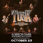 TUSK: The Classic Fleetwood Mac Tribute at the Robinson Grand