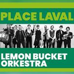 Spectacle place Laval: Lemon Bucket Orkestra