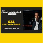 GZA & Phunky Nomads at Utah Arts Festival 2026