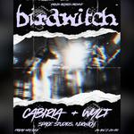 Birdwitch + Cabiria + Wylt