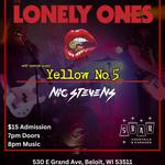 The Lonely Ones, Yellow No. 5 w/sg Nic Stevens - 5BAR Beloit WI 