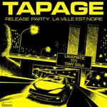 TAPAGE - Release Party "La ville est noire" + LAVOMATIC + TITI + TONY DOLA