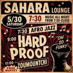 Hard Proof at Sahara Lounge