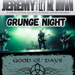 Grunge Night at Good Ol' Days
