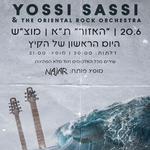 Yossi Sassi & The Oriental Rock Orchestra with Opening act: Najar