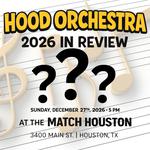 Hood Orchestra Presents- 2026 In Review