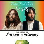 Two Of Us: The Songs of Lennon & McCartney