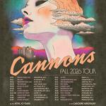 Cannons - The Everything Glows Tour