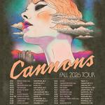 Cannons - The Everything Glows Tour