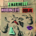 J. Marinelli / Modern Love / Odd Jr