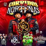 CORRIDOS VS NORTENAS
