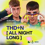 THD+N All Night Long @Crobar, Buenos Aires