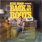 Niko Moon: Back To My Roots Tour with Blake Proehl