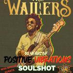 The Wailers with Special Guests - Soulshot 