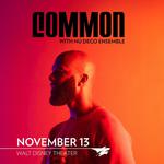 Common with Nu Deco Ensemble at the Walt Disney Theater