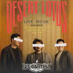 Desert Lotus @ JJ's Cantina