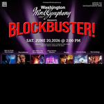 the Washington Wind Symphony presents "Blockbuster!"