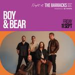 Boy & Bear Night At The Barracks 2026