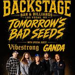 Tomorrow's Bad Seeds w/ Vibestrong & Ganda 