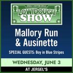 Low Dough Show feat. Mallory Run & Ausinette