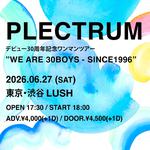 デビュー30周年記念ワンマンツアー “WE ARE 30BOYS - SINCE1996”