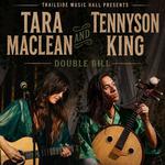 Tara Maclean & Tennyson King - Charlottetown, PEI