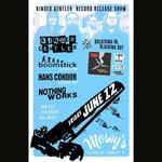 Kinder, Gentler Record Release Show